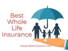 Best whole life insurance policy